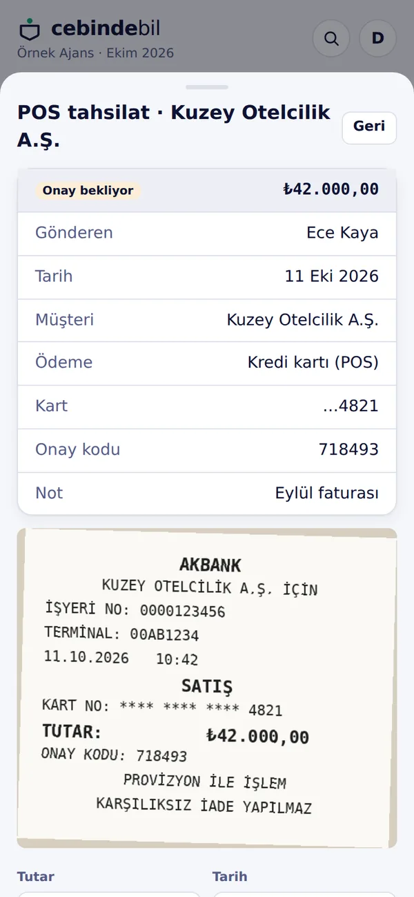 Onay ekranı: POS slibinin fotoğrafı, tutar, kart ve onay kodu