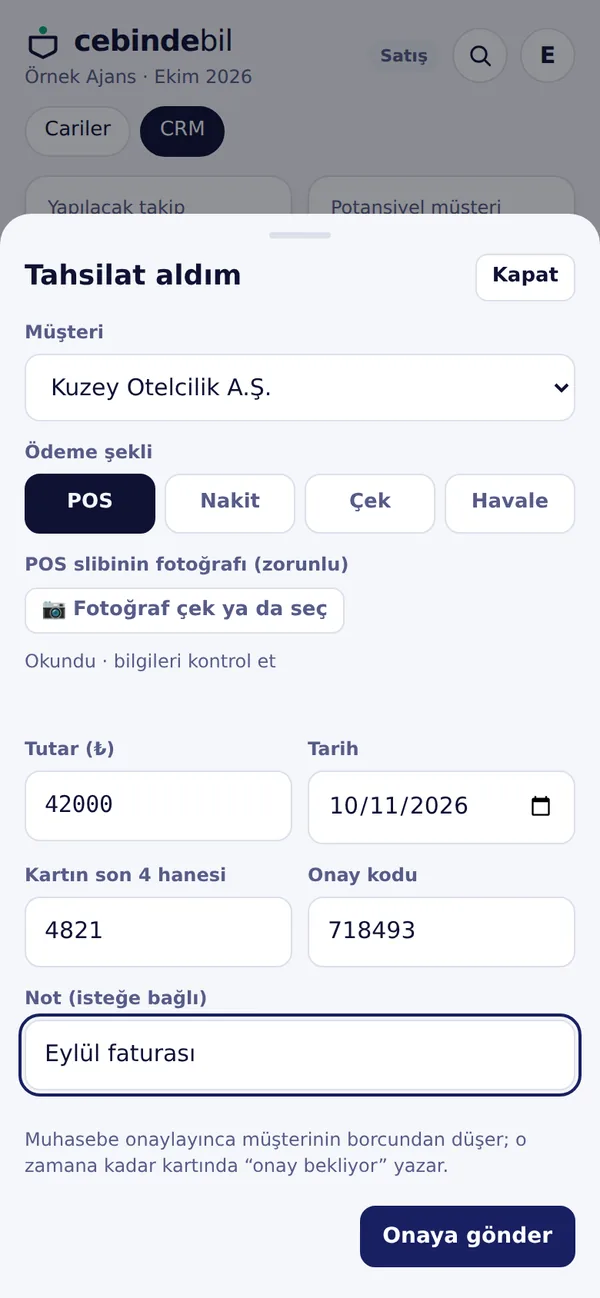 Tahsilat aldım ekranı: POS slibinden okunan tutar, kart son 4 hanesi ve onay kodu